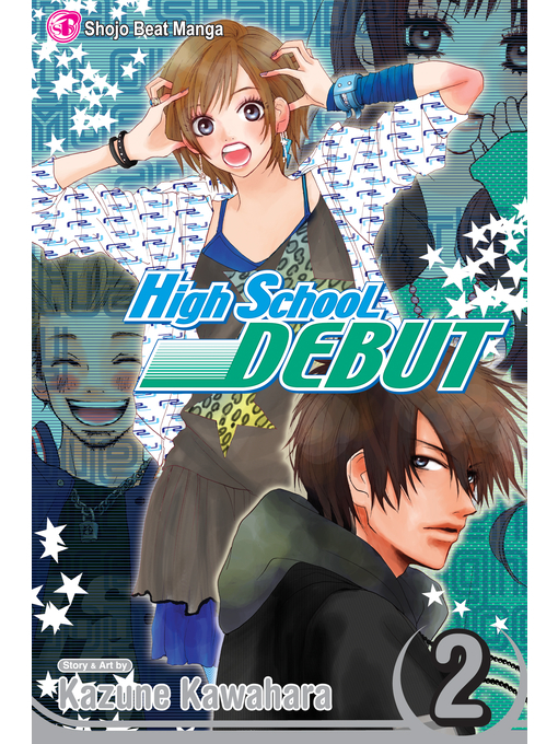 Title details for High School Debut, Volume 2 by Kazune Kawahara - Available